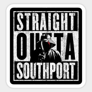 Straight Outta Southport (I Know What You Did Last Summer) Sticker